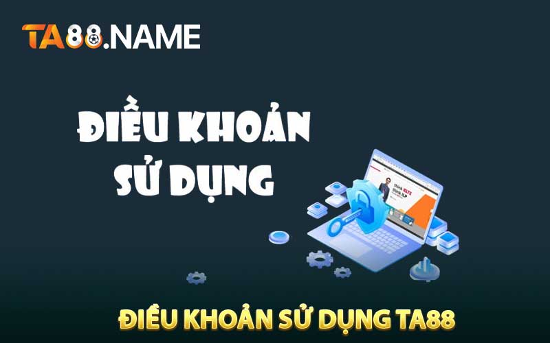 Điều Khoản Sử Dụng TA88