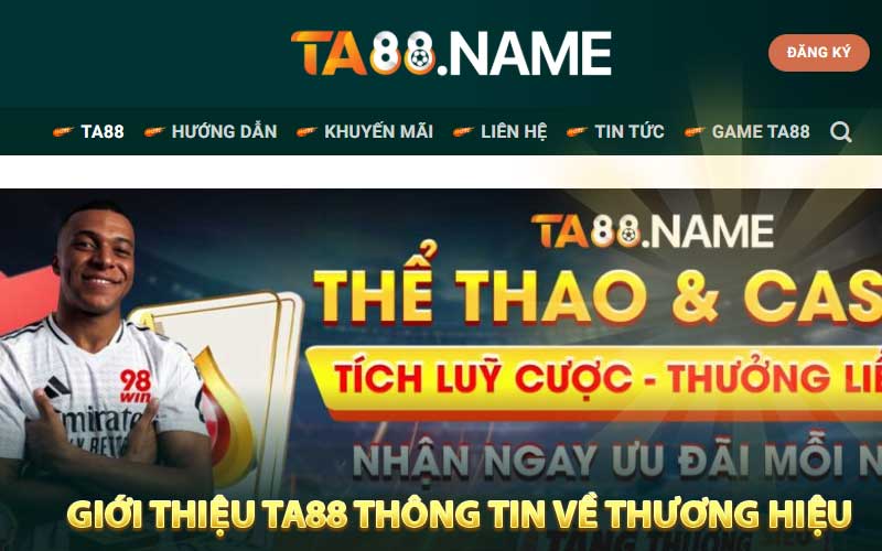 Giới Thiệu TA88 Thông Tin Cơ Bản Về Thương Hiệu