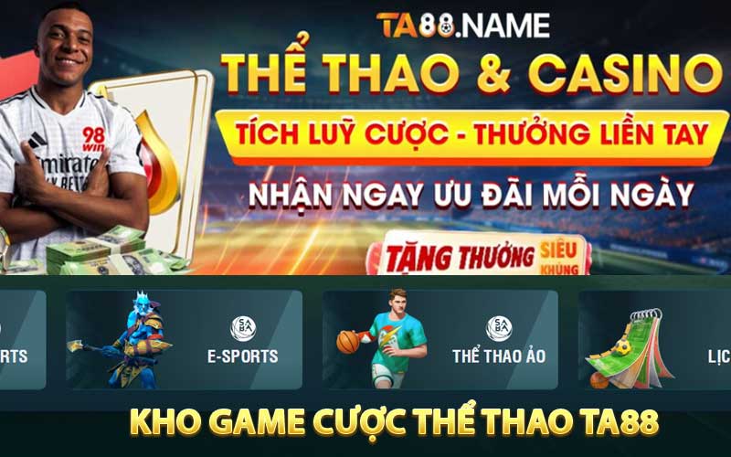 Kho Game Cược Thể Thao Tại Nhà Cái TA88
